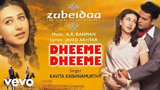 @A. R. Rahman - Dheeme Dheeme Audio Song|Zubeidaa|Karisma K.|Kavita Krishnamurthy