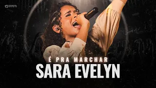 Sara Evelyn  - Os Melhores Clipes -  [DVD - È Pra Marchar]