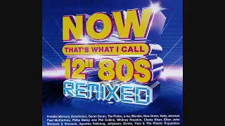 NOW That's What I Call 12" 80s: Remixed - CD1 & CD2