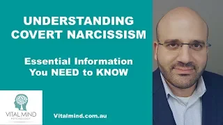 Understanding Covert Narcissism - Essential Information You Need To Know
