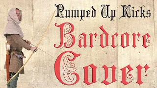 Pumped Up Kicks (Medieval Parody Cover / Bardcore) Originally By Foster The People