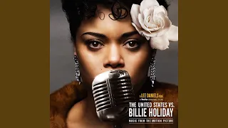 Ain’t Nobody’s Business (Music from the Motion Picture "The United States vs. Billie Holiday")