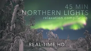 ALIGHT - 45 minute northern lights relaxation compilation - real-time HD