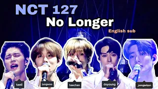 [ENG SUB] NCT 127 - No Longer LIVE