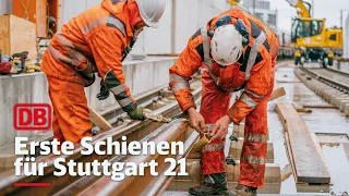 Erste Schienen für Stuttgart 21