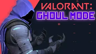 Valorant: Ghoul Mode