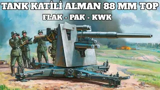 Tank Katili Alman 88 mm Top Teknolojisi FLAK I PAK I KWK