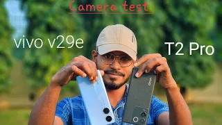 Vivo T2 pro Vs Vivo v29e  Camera Comparison!!! |Clear Decision!!! #vivo #cameratest