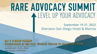 RARE Advocacy Summit 2023: Strengthened by Our Past, Working Together to Create Our Future