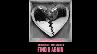 Mark Ronson, Camila Cabello - Find U Again (Noah Robles Remix)