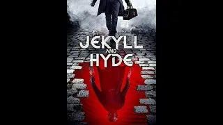 Джекилл и Хайд  смотреть фильм 2021 Триллер, Детектив, Ужасы, Jekyll and Hyde 2021