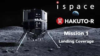 ispace HAKUTO-R Mission 1: Landing Live Stream