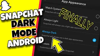 How To Get Dark Mode on Snapchat in Android | FINALLY Enabled