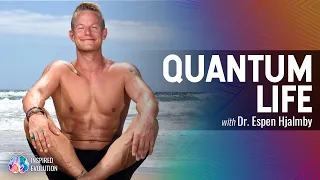 Live the Quantum Experience with Dr. Espen Hjalmby | Inspired Evolution | Amrit Sandhu