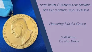 The 2022 John Chancellor Awards for Excellence in Journalism honoring Masha Gessen, Nov 17, 2022