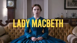 "Lady Macbeth' Official Trailer (2016)