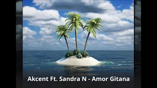 Akcent Ft. Sandra N ~ Amor Gitana