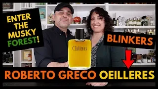 Roberto Greco Oeilleres (Blinkers) Fragrance Review W/ Dalya (Created by Marc Antoine Corticchiato)