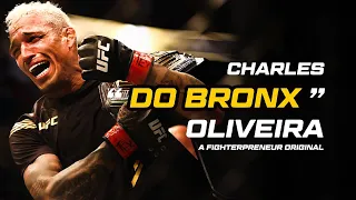 Charles 'Do Bronx' Oliveira- Journey to UFC lightweight Champion