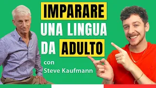 POLIGLOTTA FAMOSO spiega come IMPARARE una LINGUA da ADULTO | Steve Kaufmann (sub ITA)