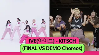 IVE (아이브) Kitsch DEMOs VS FINAL Official Choreography (LACHICA and YEOJIN & Honey J Choreography)