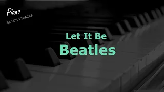 Let It Be - Beatles (Piano Instrumental Backing Track Karaoke)