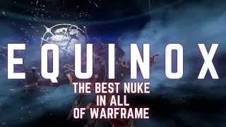 Equinox Prime | THE BEST NUKE IN ALL OF WARFRAME IS SO OP | Steel Path | Build