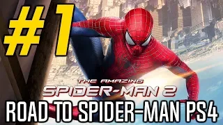 The Amazing Spider-Man 2 Replay: Road to Spider-Man PS4 | Season 6 Ep. 1 "Beginning of the End"