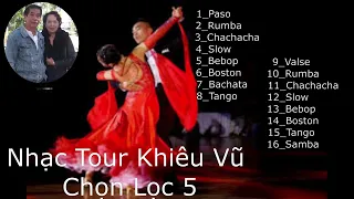 Nhac tour khiêu vũ chọn lọc 5