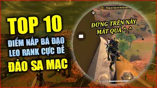 Free Fire | TOP 10 Điểm Nấp Bá Đạo Đảo Sa Mạc Giúp Bạn Leo RANK Dễ Dàng | Rikaki Gaming