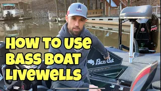 HOW TO USE BASS BOAT LIVEWELLS