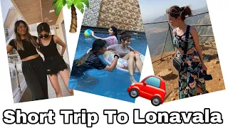 Short trip to Lonavala 🚗❤️ Somya Daundkar | Kajal Jadhav | Ashima Chaudhary