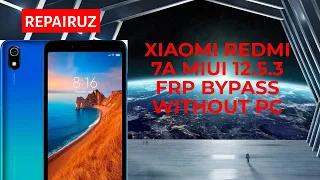 XIAOMI REDMI 7A MIUI 12.5.3 Frp Bypass Without Pc  // Remove Google Account 100% Working