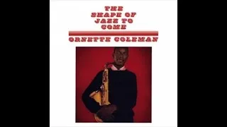 Ornette Coleman - The Shape of Jazz to Come (1959) - [Smooth Jazz Sax Recordings]