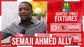 SEMAJI AHMED ALLY BAADA YA MNYAMA KUPANGWA NA AL AHLY/SAFARI HII KWA MKAPA HAWATOKI/WANA WOGA