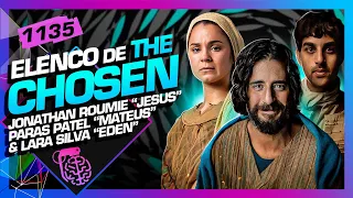 THE CHOSEN: JONATHAN ROUMIE, PARAS PATEL E LARA SILVA - Inteligência Ltda. Podcast #1135