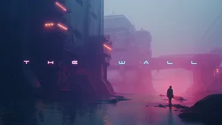 THE WALL - Dark Cyberpunk Ambience - Deep Blade Runner Ambient Music for Focus and Sleep [1 HOUR]