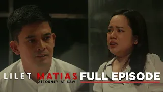 Lilet Matias, Attorney-At-Law: Ang drunk confession ni Lilet! (Full Episode 33) April 19, 2024