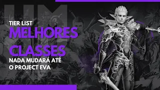 L2 XM - Tier list atualizada (Melhores classes até o Project Eva)