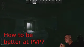 Escape From Tarkov - Tips and Guide - How to be better at PVP?!!