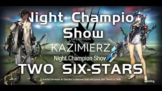 Annihilation 13 - Night Champion Show |【Arknights】