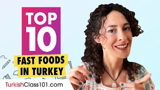 Top 10 Fast Foods in Turkey | Turkish Culture