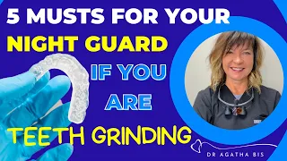 5 Musts for your Night Guard for Teeth Grinding - Dentist reveals