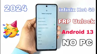 infinix Hot 40 FRP Unlock Android 13 2024 | infinix hot 40 frp bypass without pc
