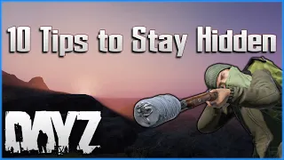10 Tips to Stay Hidden in DayZ - Tricks to Survive Longer