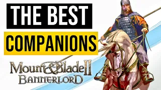 Mount and Blade 2 Bannerlord – BEST Companions Location Guide!