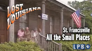 St. Francisville | All the Small Places | Lost Louisiana (1998)