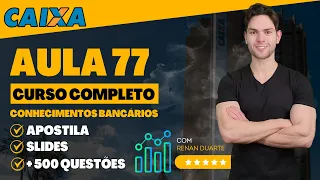 Aula 77: Arranjos de Pagamento (SPB) - Concurso Caixa 2024