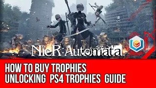 Nier: Automata PlayStation 4 Trophies Guide - How To Buy PS4 Trophies For Gold