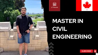 MASTER OF ENGINEERING IN CIVIL ENGINEERING || UNIVERSITY OF OTTAWA || CANADA